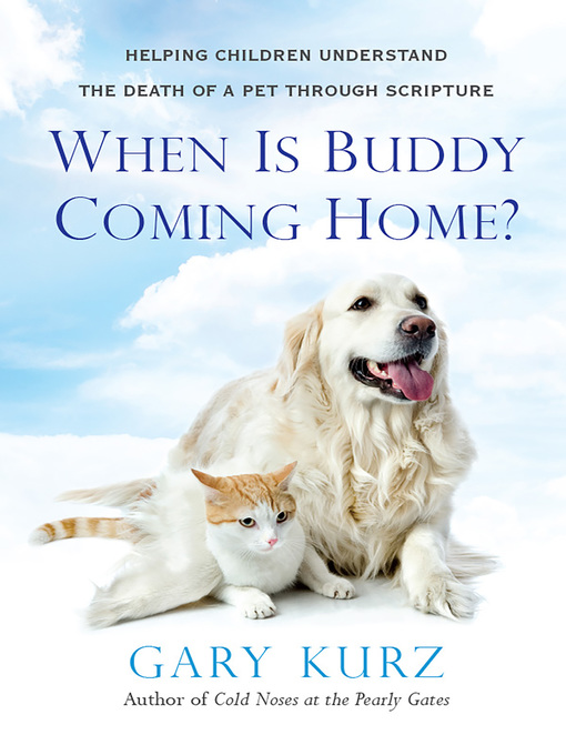 Title details for When Is Buddy Coming Home? by Gary Kurz - Available